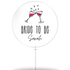 Bride to be Sarah (8er Geschenkbox)